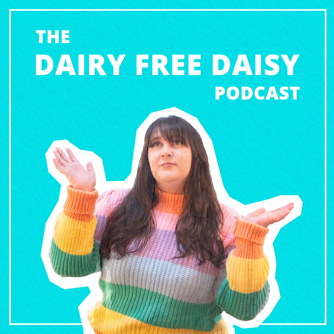 Dairy Free Daisy Podcast
